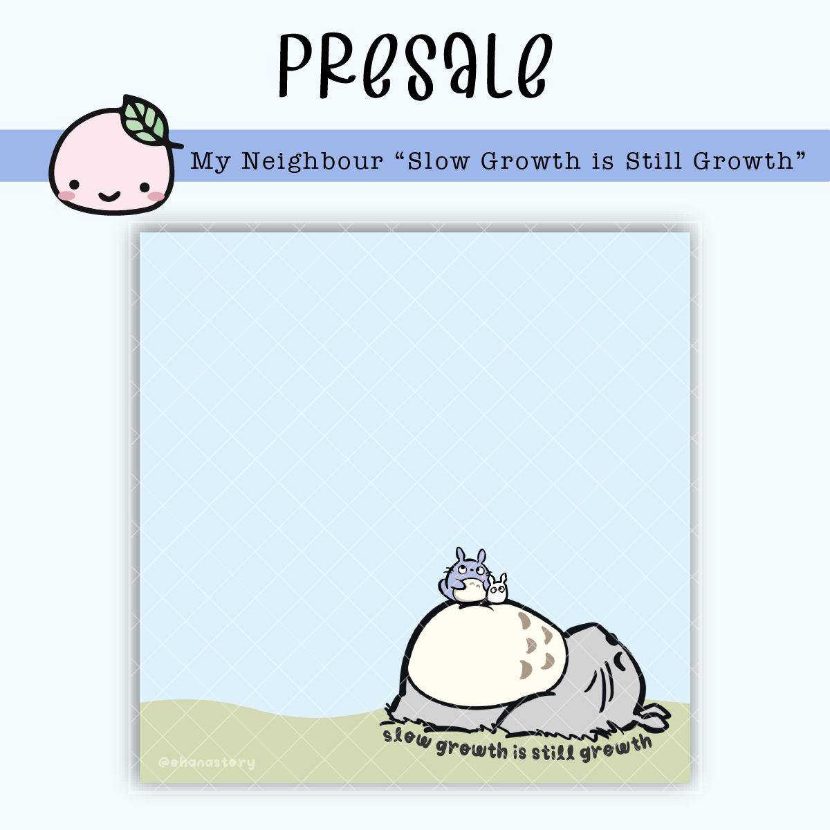 SN010 PRESALE | My Neighbour "Slow Growth is Still Growth" Sticky Notes