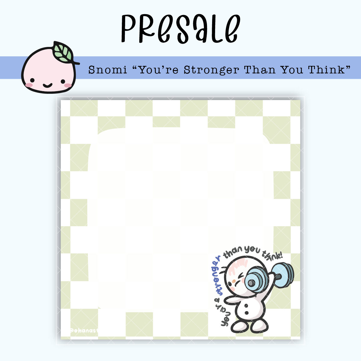 SN013 PRESALE | Snomi "You're Stronger Than You Think" Sticky Notes