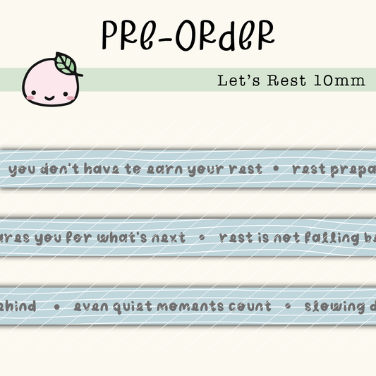 WT PREORDER | Let's Rest Washi Tape | 10mm x 10m
