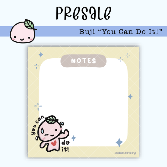 SN001 PRESALE | Buji "You Can Do It!" Sticky Notes