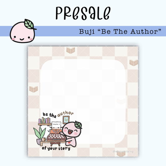 SN007 PRESALE | Buji "Be the Author" Sticky Notes